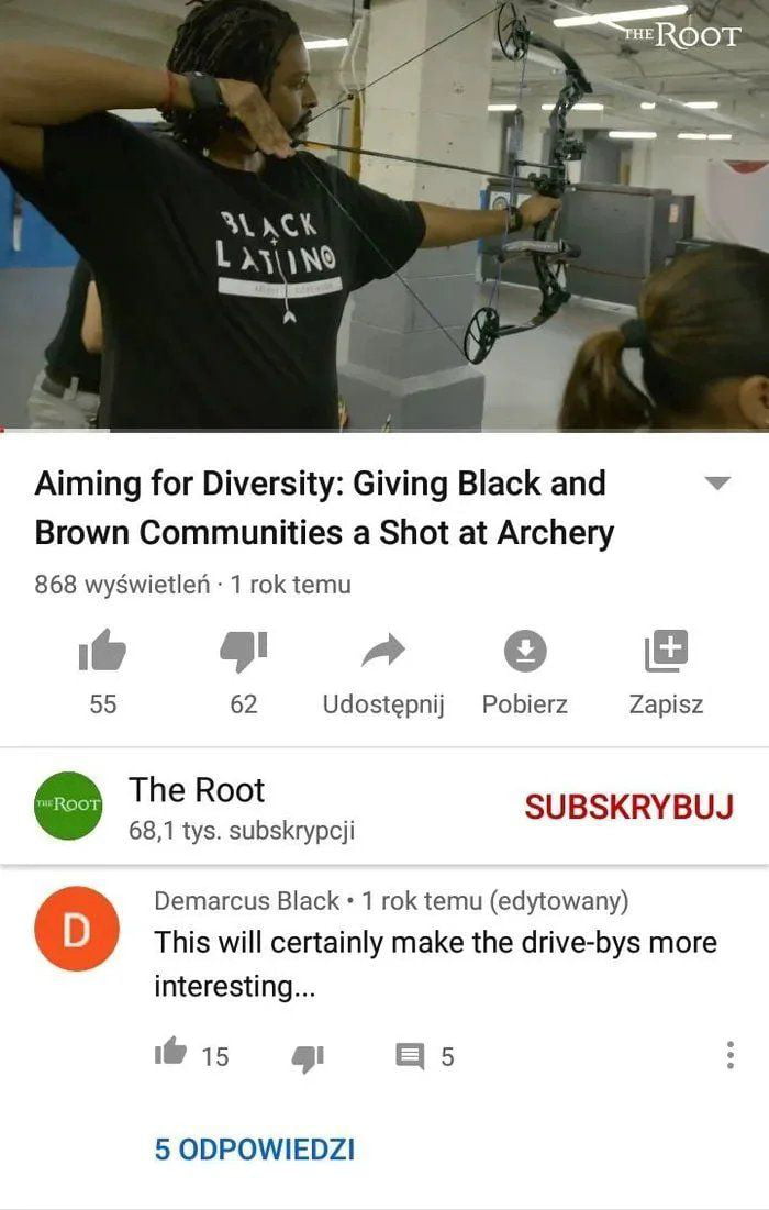 Aiming for Diversity Giving Black and v Brown Communities a Shot at Archery 868 wyswietlen 1 rok temu O 55 62 Udostepnij Pobierz Zapisz The Root 681 tys subskrypcji SUBSKRYBUJ Demarcus Black 1 rok temu edytowany This will certainly make the drive bys more interesting w15 Bs 5 ODPOWIEDZI
