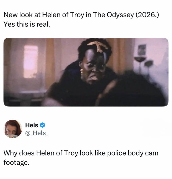 New look at Helen of Troy in The Odyssey (2026.) Yes this is real. Hels @_Hels_ Why does Helen of Troy look like police body cam footage.