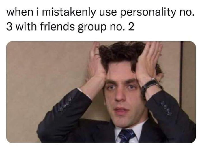 when i mistakenly use personality no