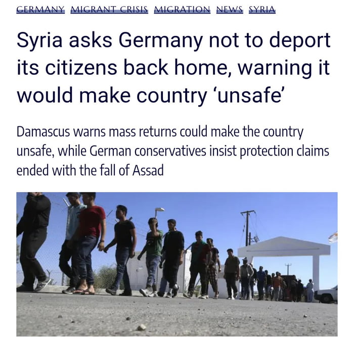 Syria asks Germany not to deport its citizens back home, warning it would make country 'unsafe'\nDamascus warns mass returns could make the country unsafe, while German conservatives insist protection claims ended with the fall of Assad