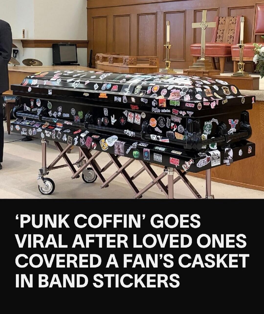 'PUNK COFFIN' GOES VIRAL AFTER LOVED ONES COVERED A FAN'S CASKET IN BAND STICKERS