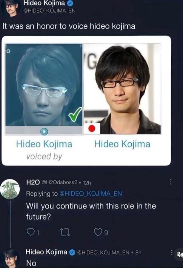 Higeo K N 4 It was an honor to voice hideo kojima H20 Replying to Will you continue with this role in the future LICEL G ER No