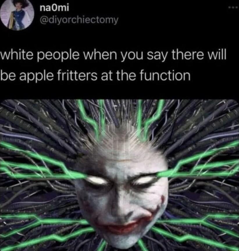 LEl diyorchiectomy white people when you say there will be apple fritters at the function