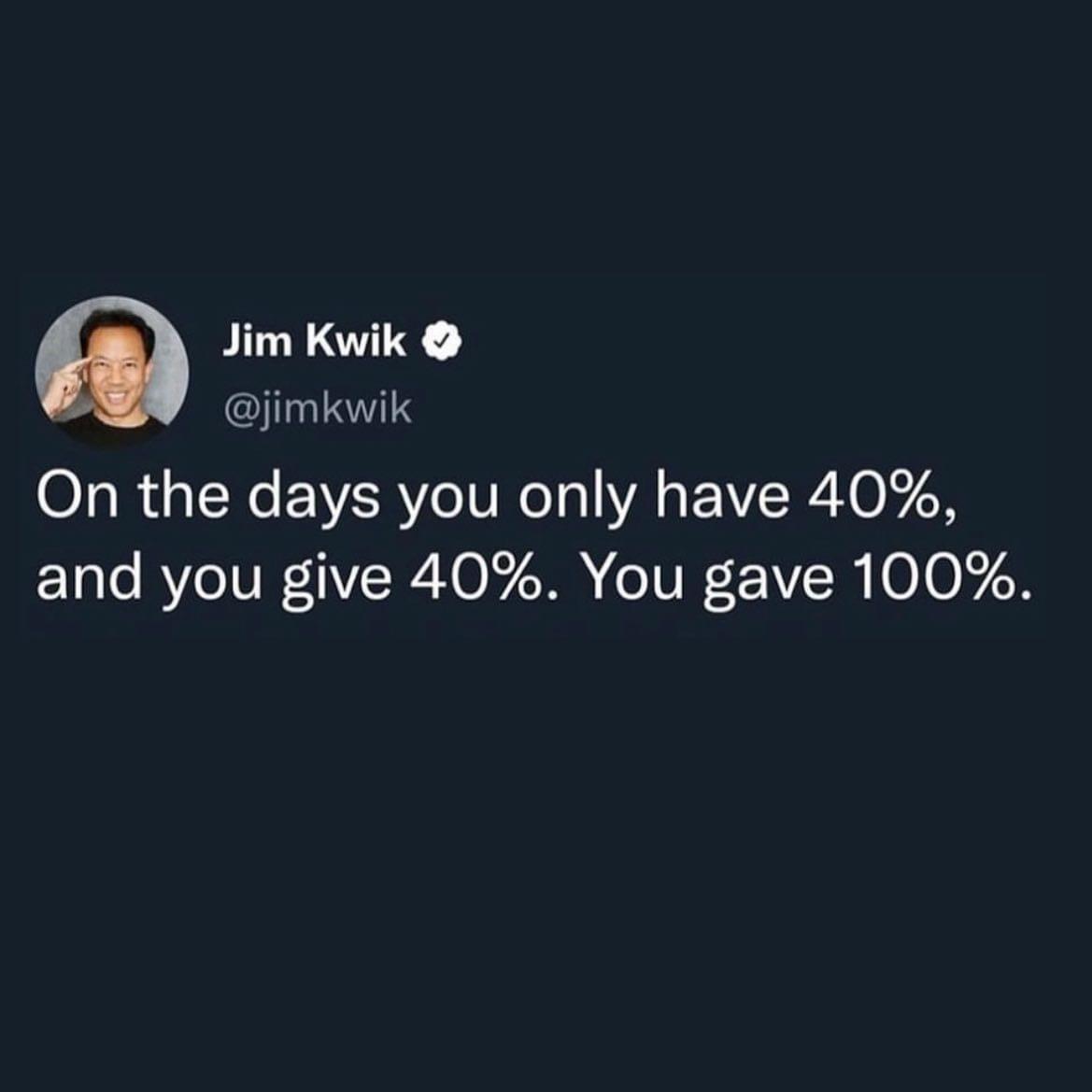Jim Kwik jimkwik 014 R a X VIR TN o1 A s RO N and you give 40 You gave 100