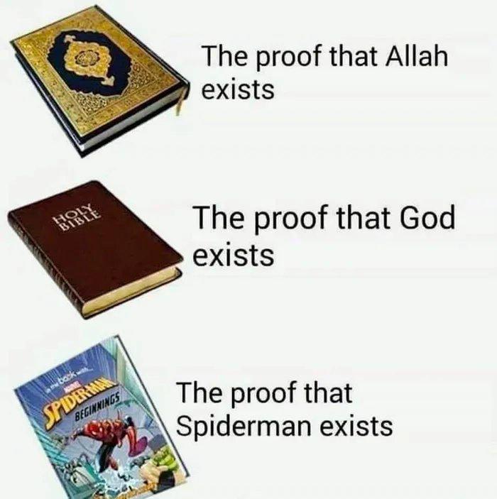 The proof that Allah exists The proof that God exists The proof that 4 Spiderman exists