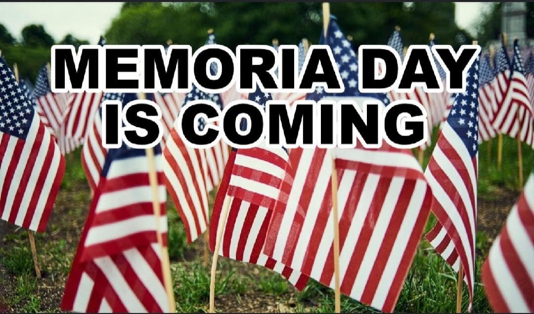 MEMORIA DAY IS COMING