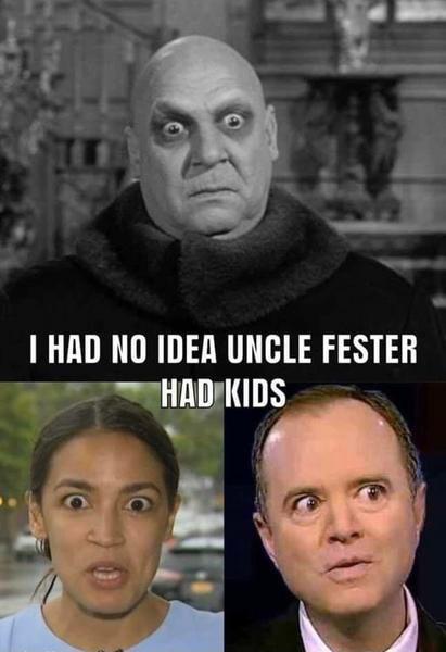 HAD NO IDER UNCLE FESTER o HADIIDS e