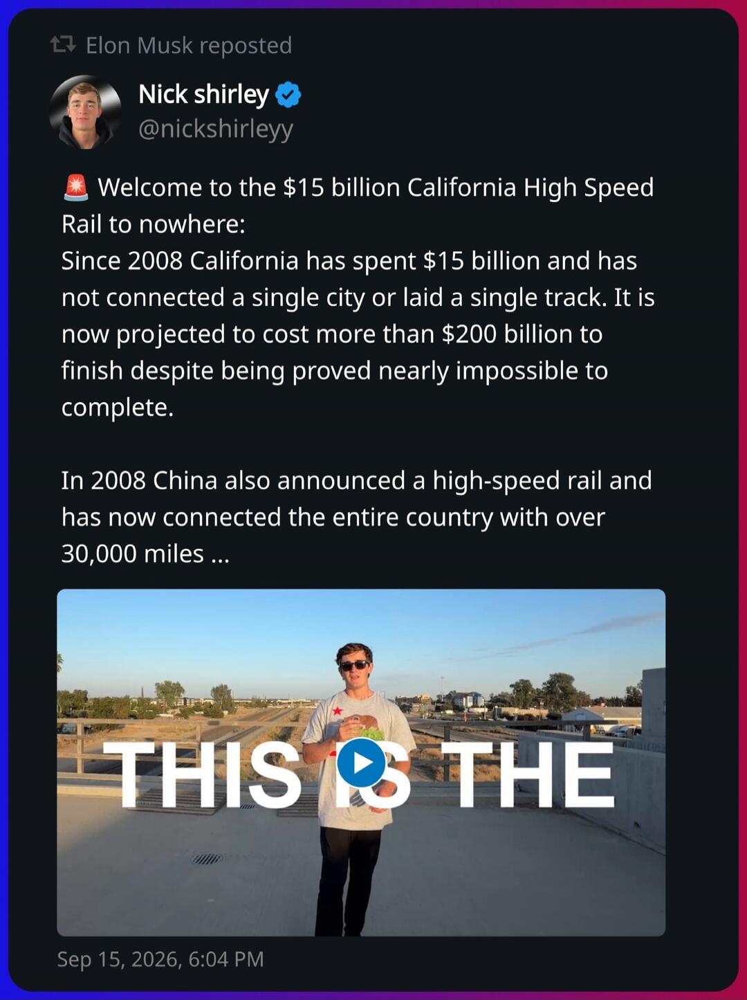 Elon Musk reposted. Nick Shirley. Welcome to the $15 billion California High Speed Rail to nowhere: Since 2008 California has spent $15 billion and has not connected a single city or laid a single track. It is now projected to cost more than $200 billion to finish despite being proved nearly impossible to complete. In 2008 China also announced a hi