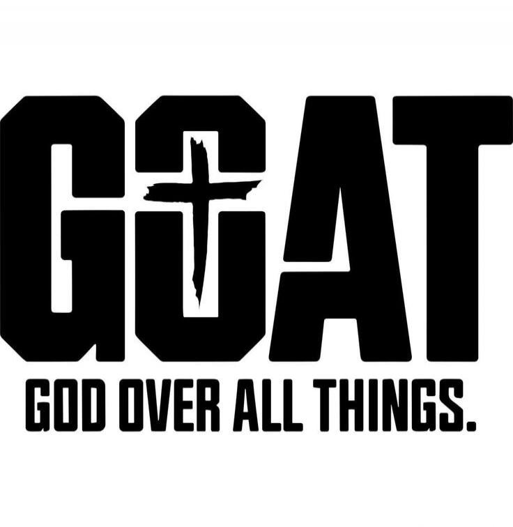 GOAT GOD OVER ALL THINGS.
