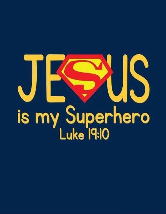JESUS is my Superhero Luke 19:10