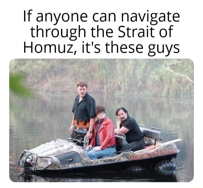 If anyone can navigate through the Strait of Hormuz, it's these guys