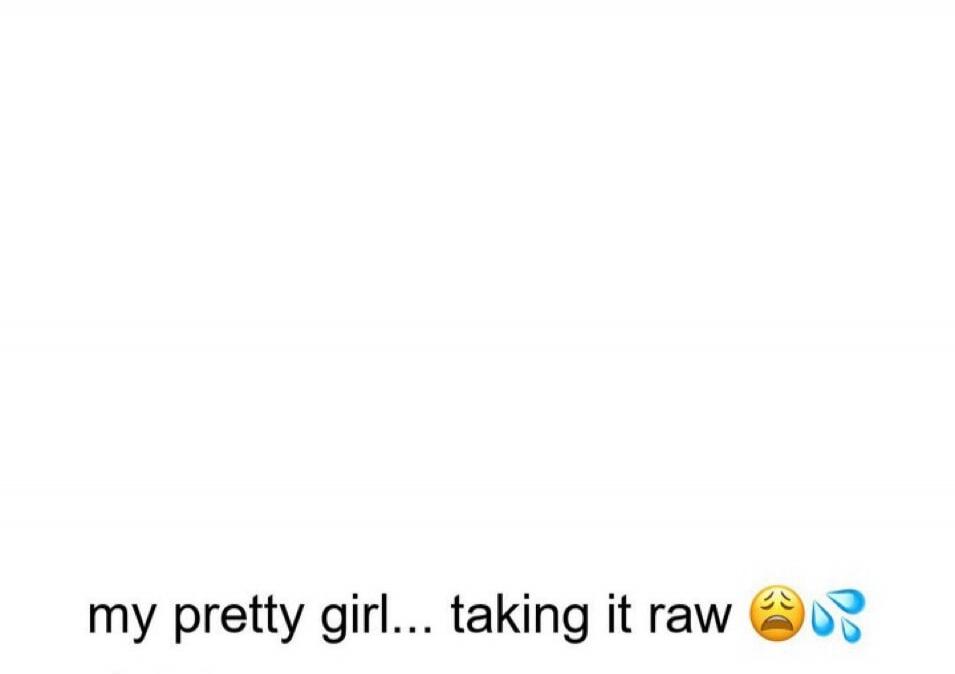 my pretty girl... taking it raw