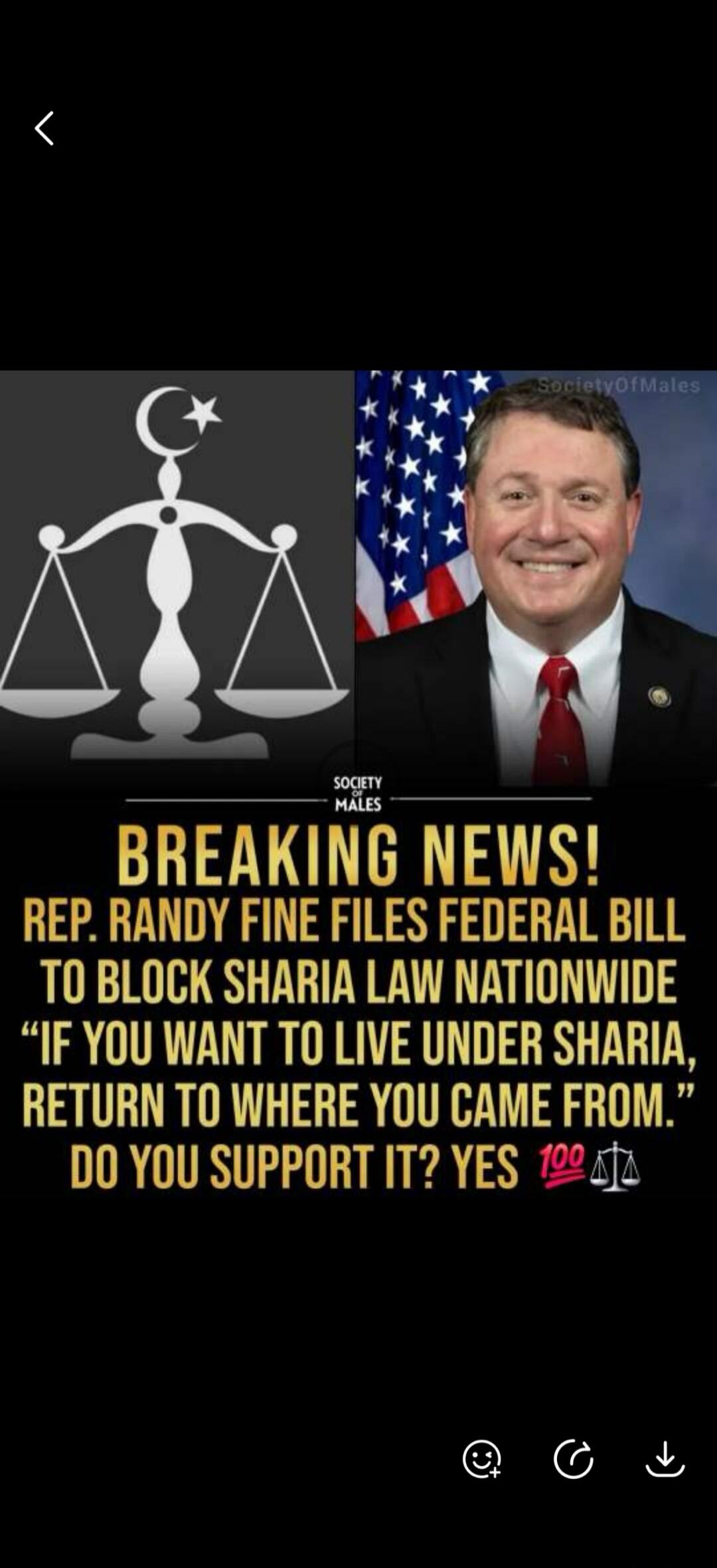SocietyOfMales BREAKING NEWS! REP. RANDY FINE FILES FEDERAL BILL TO BLOCK SHARIA LAW NATIONWIDE “IF YOU WANT TO LIVE UNDER SHARIA, RETURN TO WHERE YOU CAME FROM.” DO YOU SUPPORT IT? YES 💯⚖️