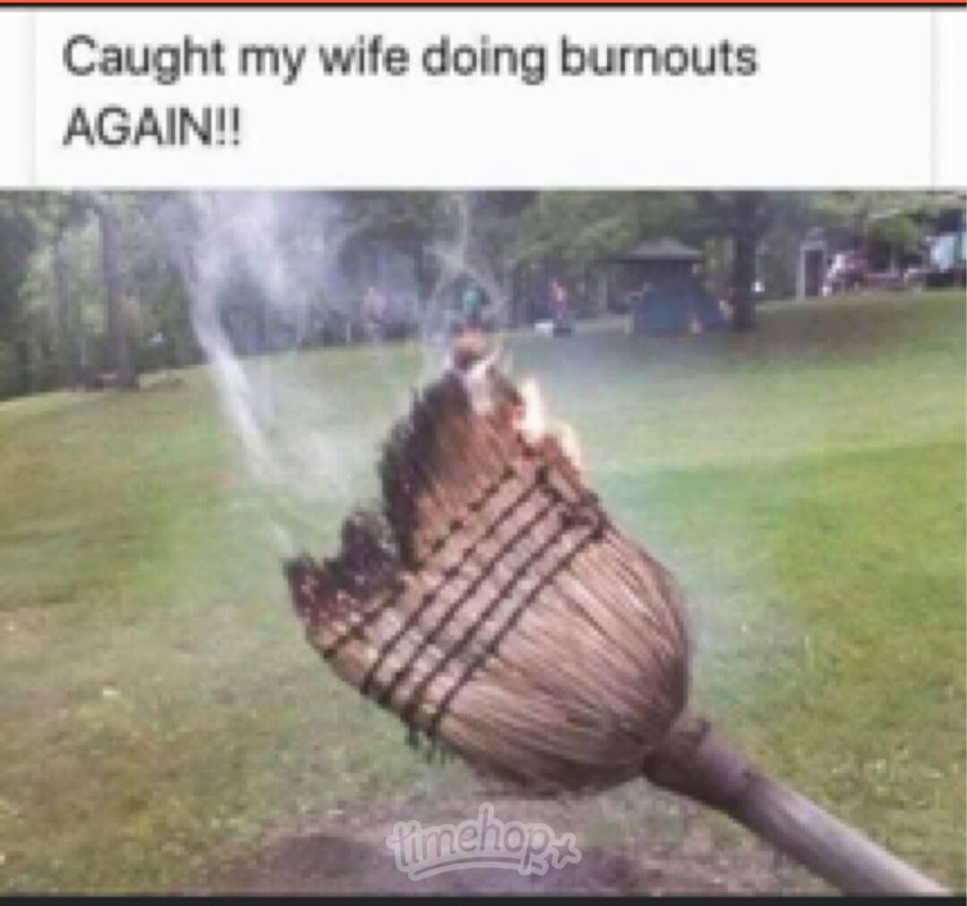 Caught my wife doing burnouts AGAIN!!