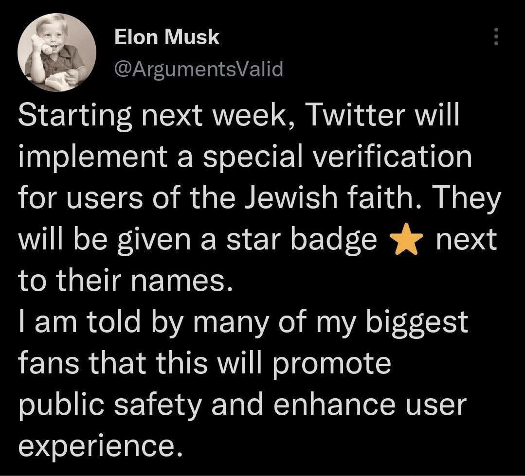 SELRVITES ArgumentsValid Starting next week Twitter will implement a special verification for users of the Jewish faith They will be given a star badge next LR CIELETN EEN am told by many of my biggest fans that this will promote public safety and enhance user experience