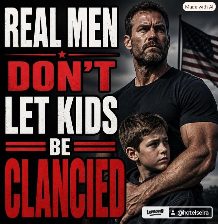REAL MEN DON'T LET KIDS BE CLANCIED Made with AI Lemon8 @hotelseira