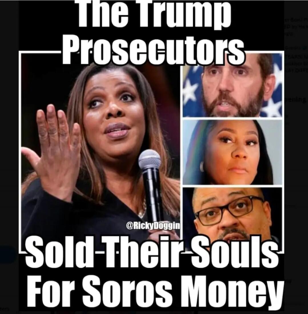 The Trump Prosecutors Sold Their Souls For Soros Money