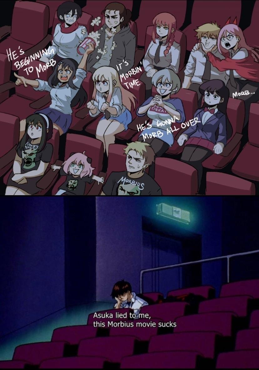 L A L Asuka lied tome a this Morbius movie sucks