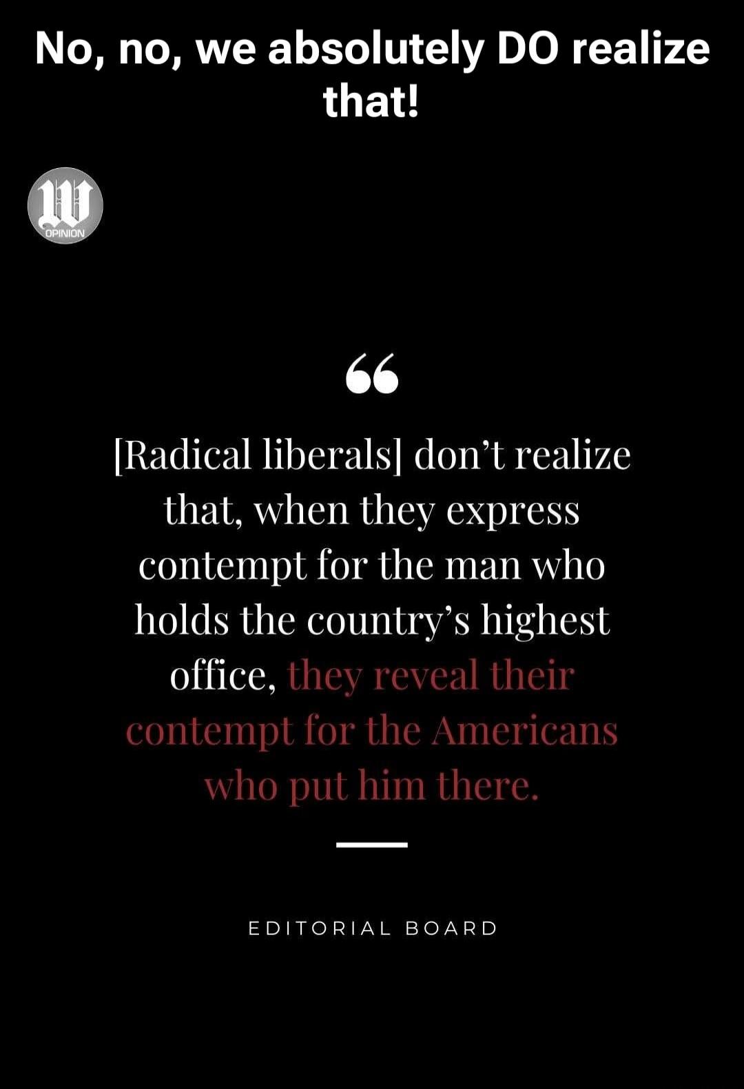 No, no, we absolutely DO realize that!\n\n