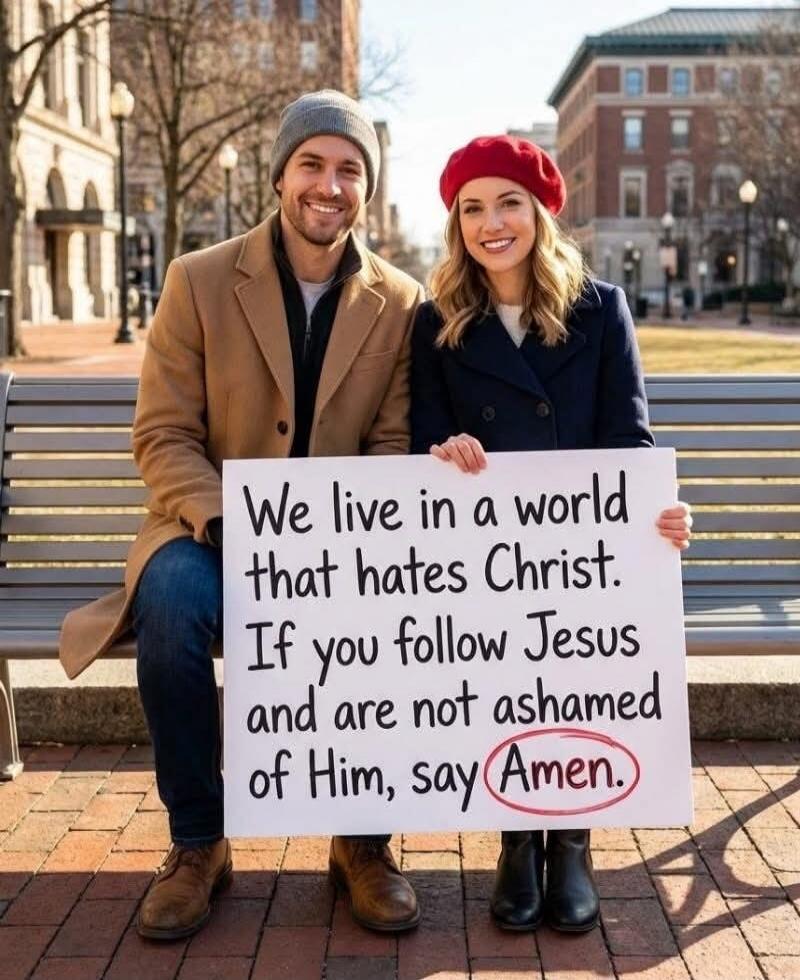 We live in a world that hates Christ. If you follow Jesus and are not ashamed of Him, say Amen.