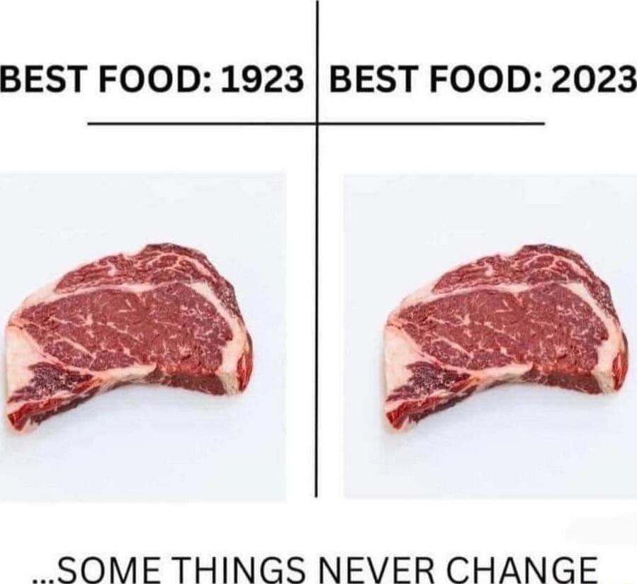 BEST FOOD 1923 BEST FOOD 2023 SOME THINGS NEVER CHANGE