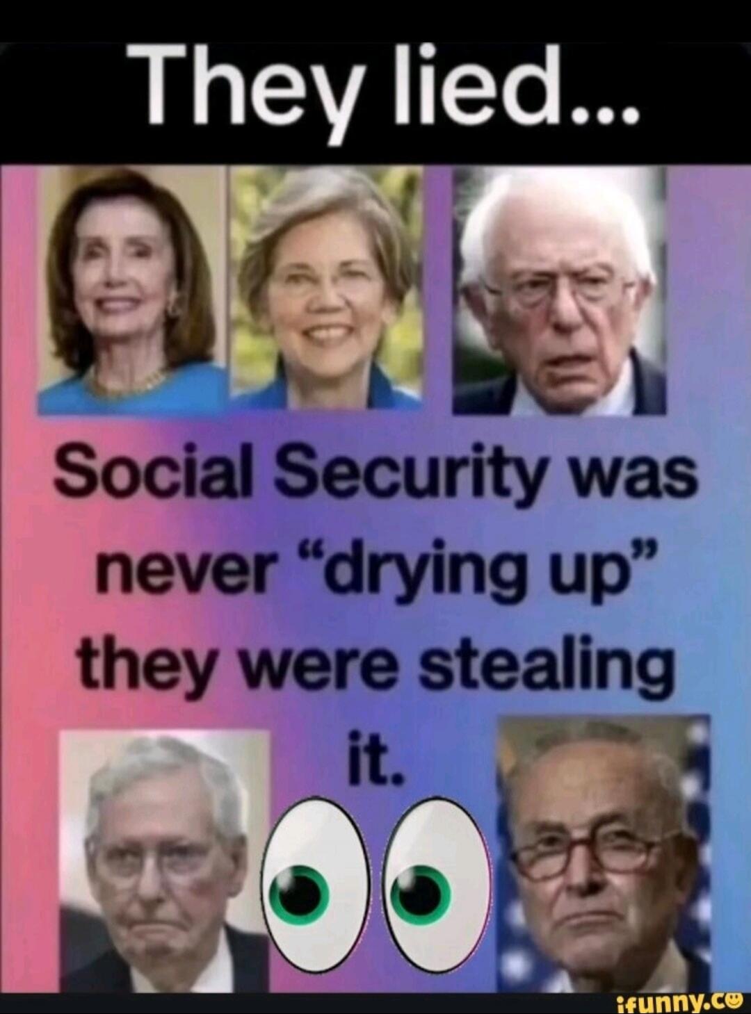 They lied... Social Security was never 