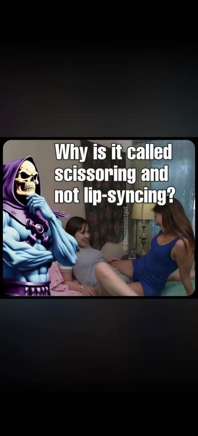 Why is it called scissoring and not lip-syncing?