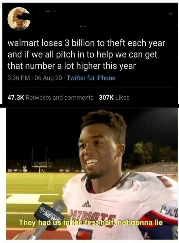 4 walmart loses 3 billion to theft each year and if we all pitch in to help we can get that number a lot higher this year Twitter for iPhone 473K ts and comments 307K