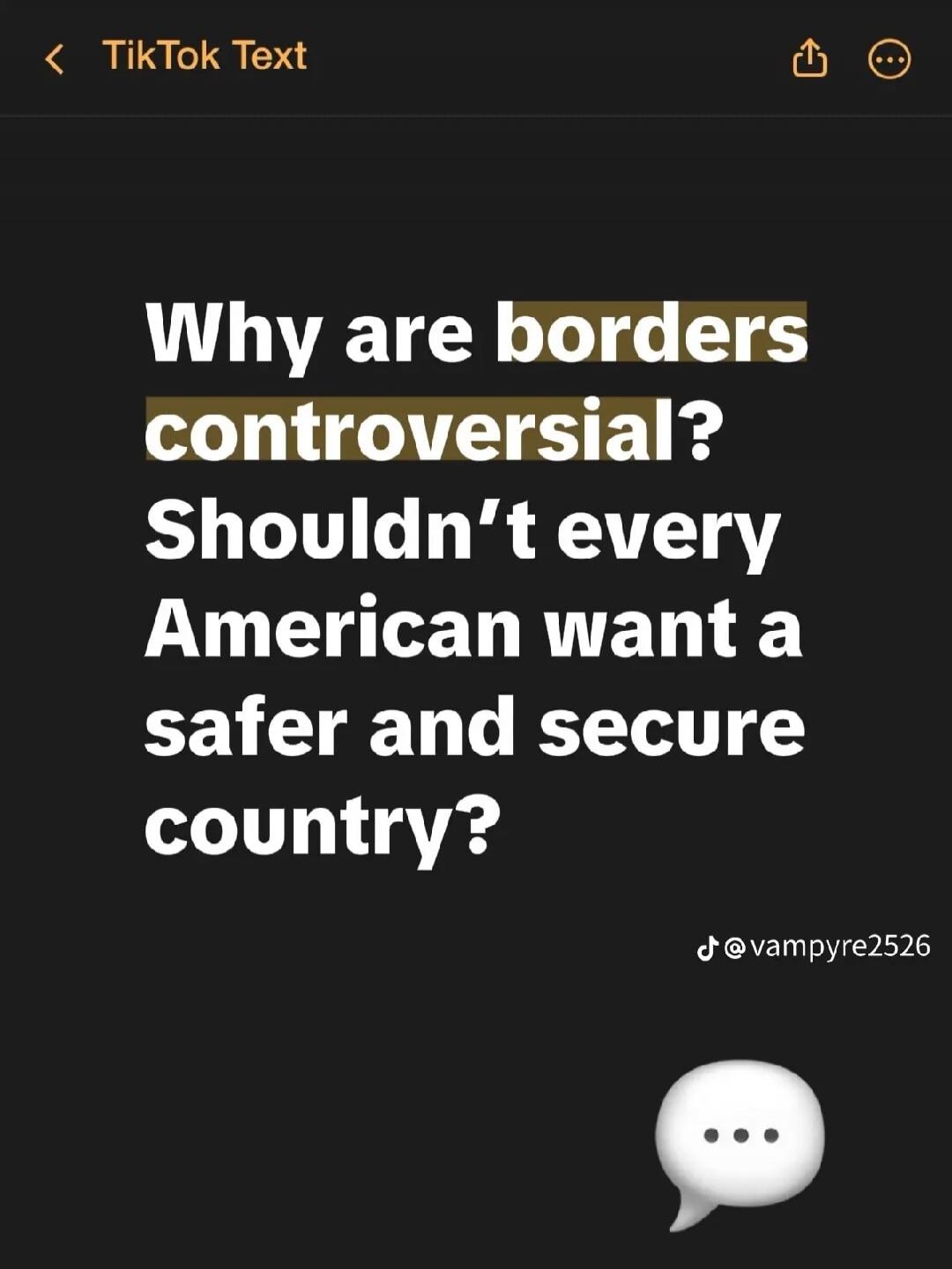Why are borders controversial? Shouldn't every American want a safer and secure country?