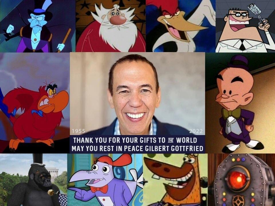 THANK YOU FOR YOUR GIFTS TO Z WORLD MAY YOU REST IN PEACE GILBERT GOTTFRIED