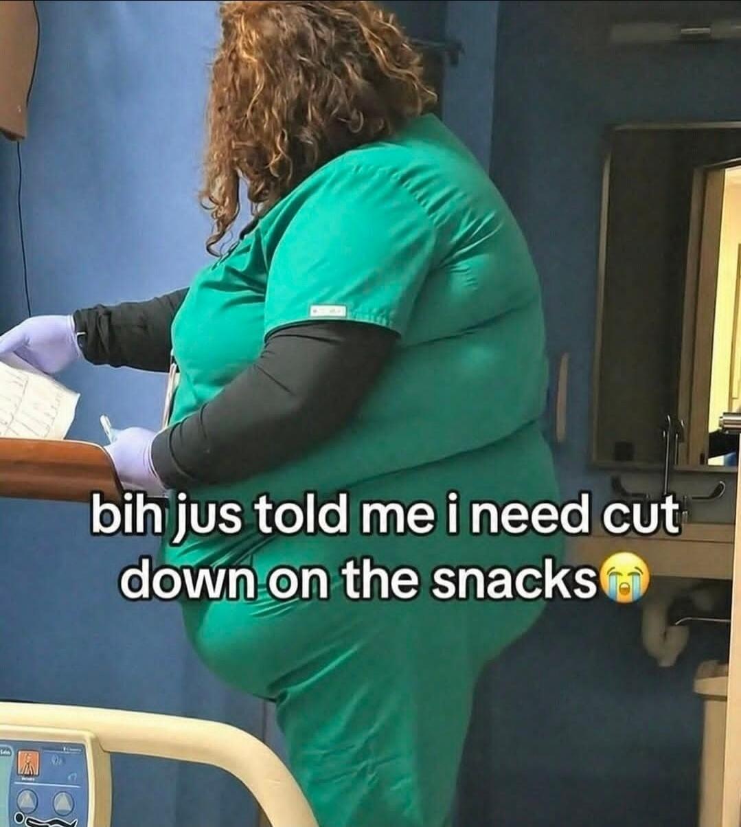 bih jus told me i need cut down on the snacks 😭
