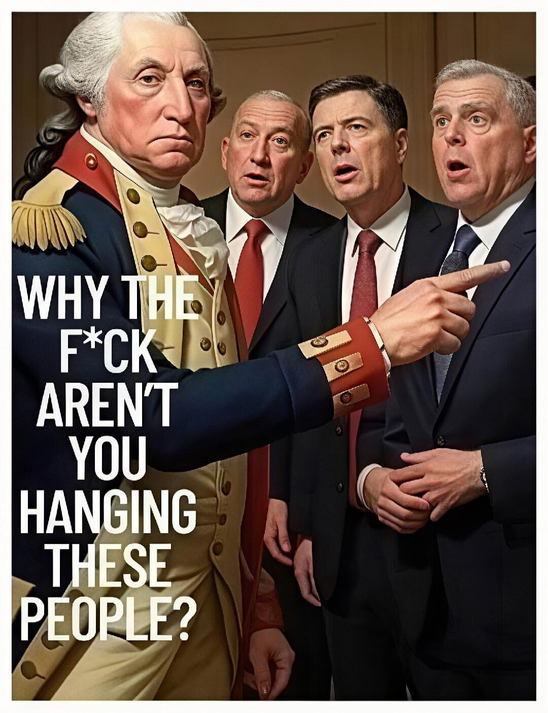 WHY THE F*CK AREN'T YOU HANGING THESE PEOPLE?