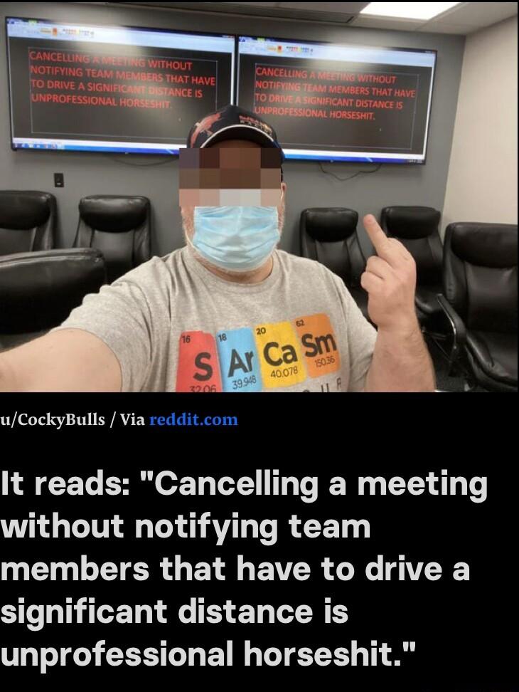 uCockyBulls Via redditcom It reads Cancelling a meeting G TINE L G AV TR EET PEN T ERG L EIER GG S OICERE R EL LS T T EEST T T EEE T A