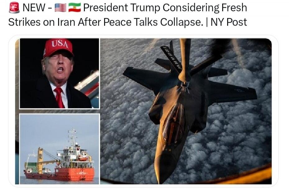 NEW - President Trump Considering Fresh Strikes on Iran After Peace Talks Collapse. | NY Post