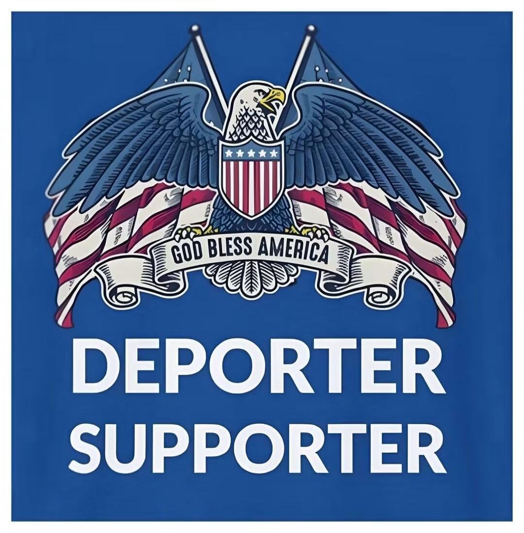 GOD BLESS AMERICA DEPORTER SUPPORTER