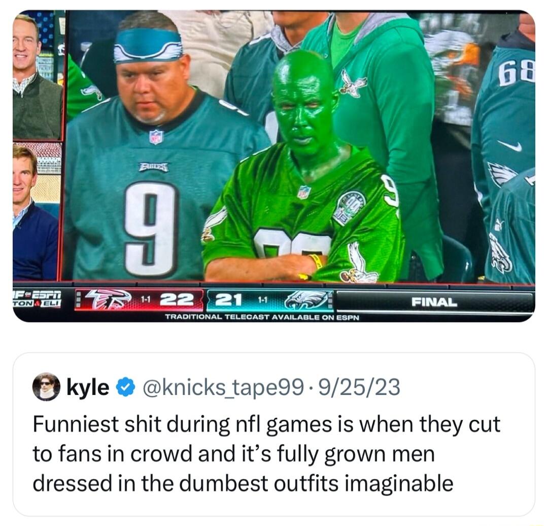 kyle knicks tape99 92523 Funniest shit during nfl games is when they cut to fans in crowd and its fully grown men dressed in the dumbest outfits imaginable