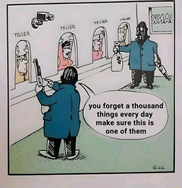 you forget a thousand things every day make sure this is _one of them