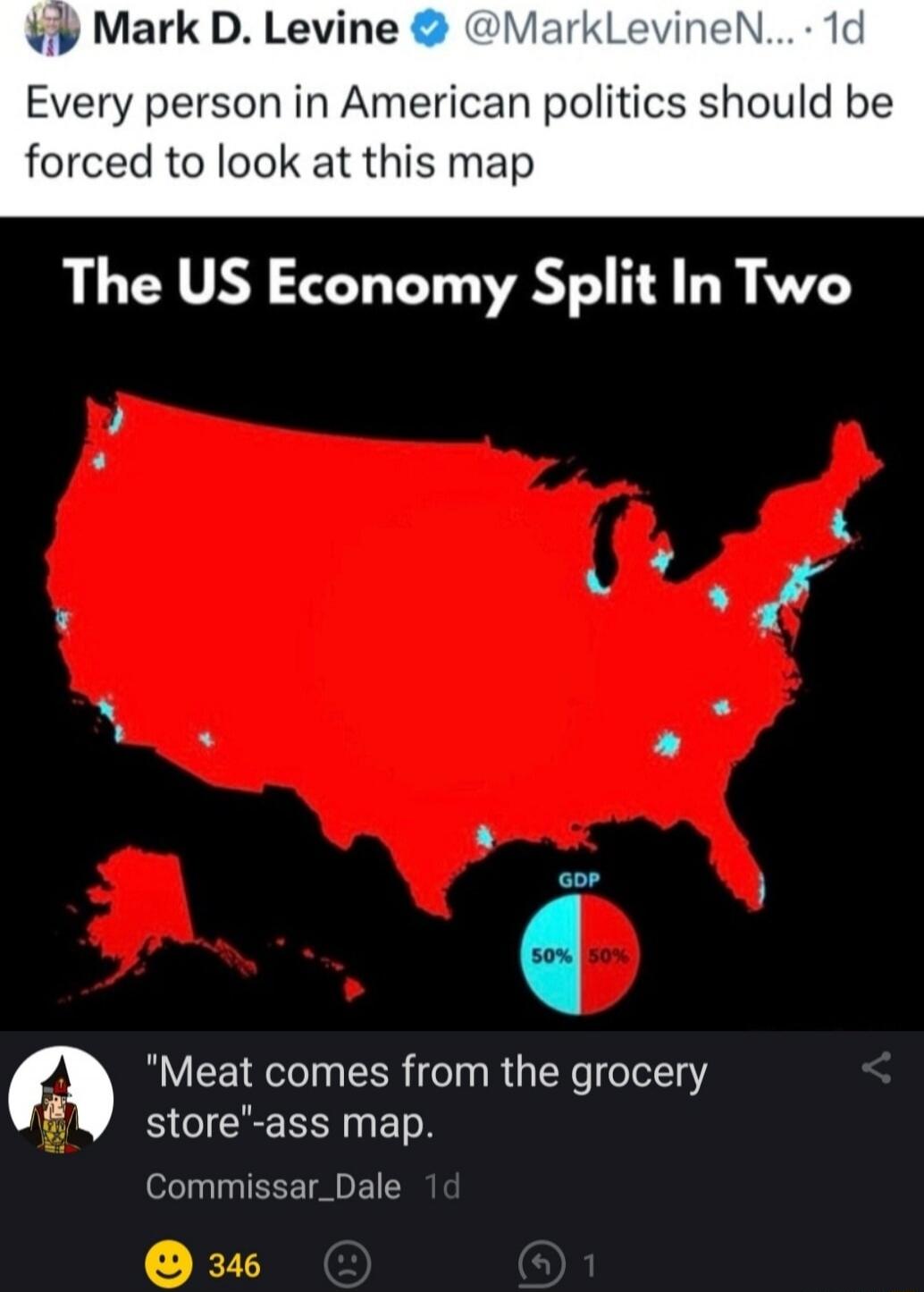 Every person in American politics should be forced to look at this map
The US Economy Split In Two

