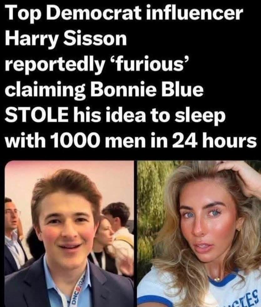 Top Democrat influencer Harry Sisson reportedly 'furious' claiming Bonnie Blue STOLE his idea to sleep with 1000 men in 24 hours