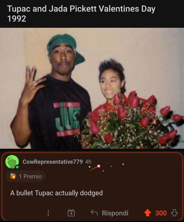 D ETET G NE E RIS CHATE LT D E 1992 CowRepresentative779 4h g M 1 Premio A bullet Tupac actually dodged Rispondi 300