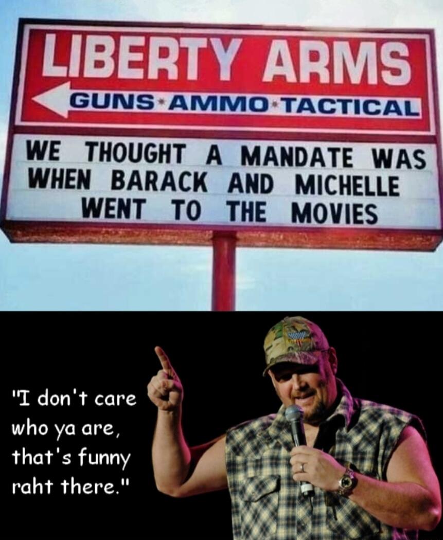 LIBERTY ARMS GUNS AMMO TACTICAL WE THOUGHT A MANDATE WAS WHEN BARACK AND MICHELLE WENT TO THE MOVIES T dont care who ya are thats funny W raht there