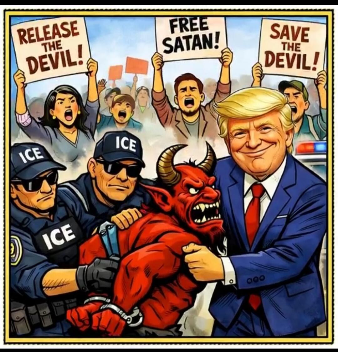 RELEASE THE DEVIL! FREE SATAN! SAVE THE DEVIL! ICE