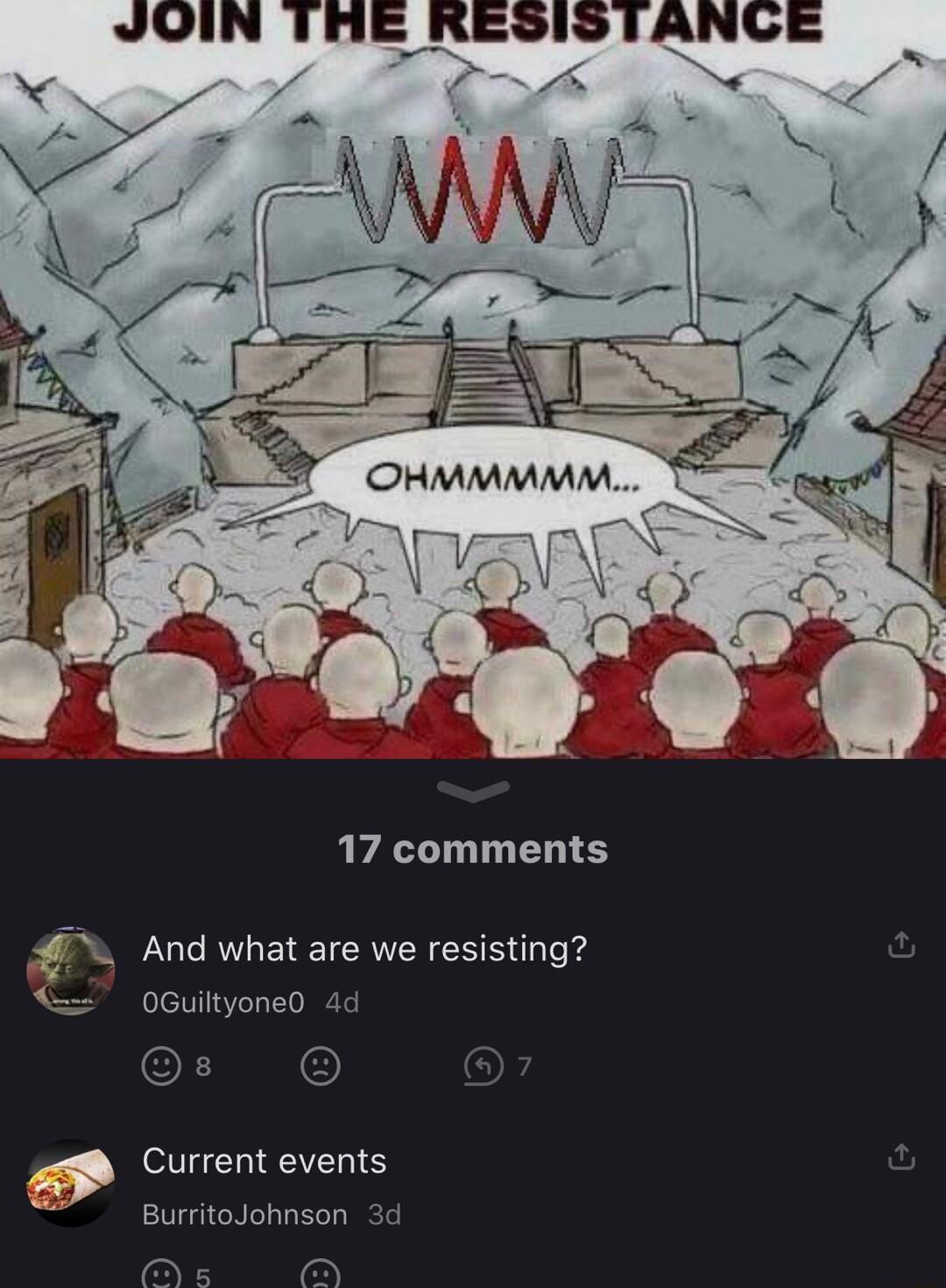 JOIN THE RESISTANCE P 17 comments And what are we resisting Current events Bu son 3d