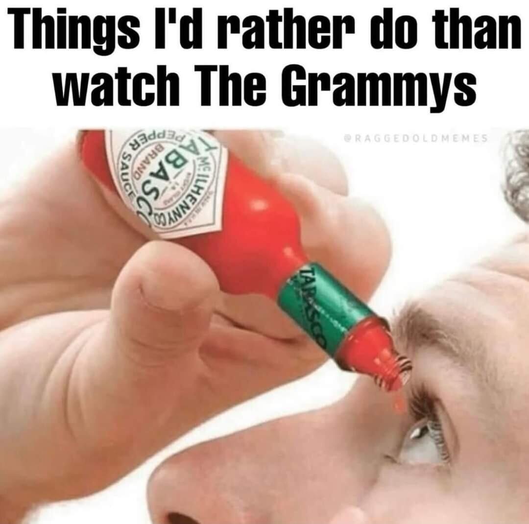 Things Id rather do than watch The Grammys