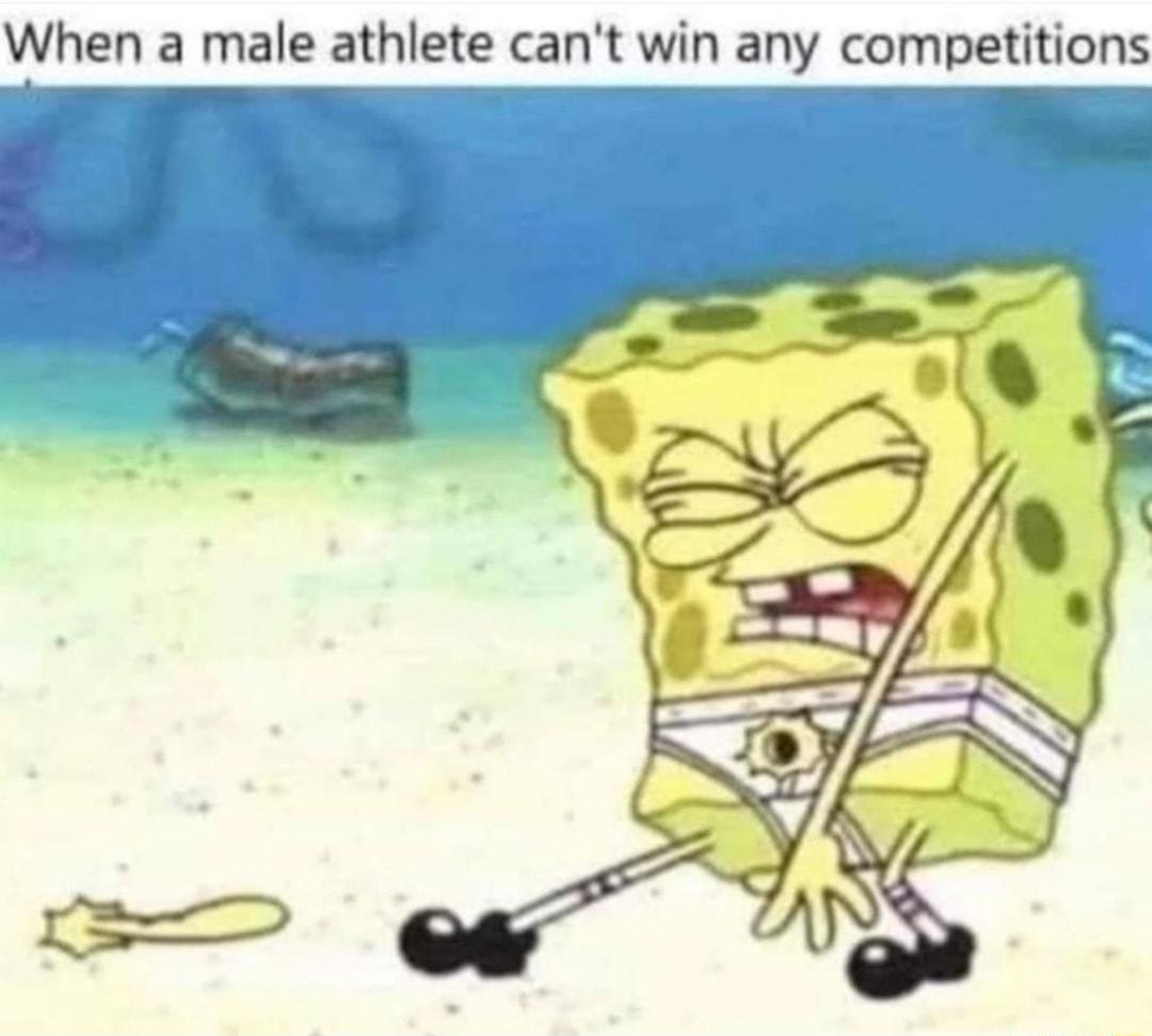 When a male athlete cant win any competitions S Gl e T