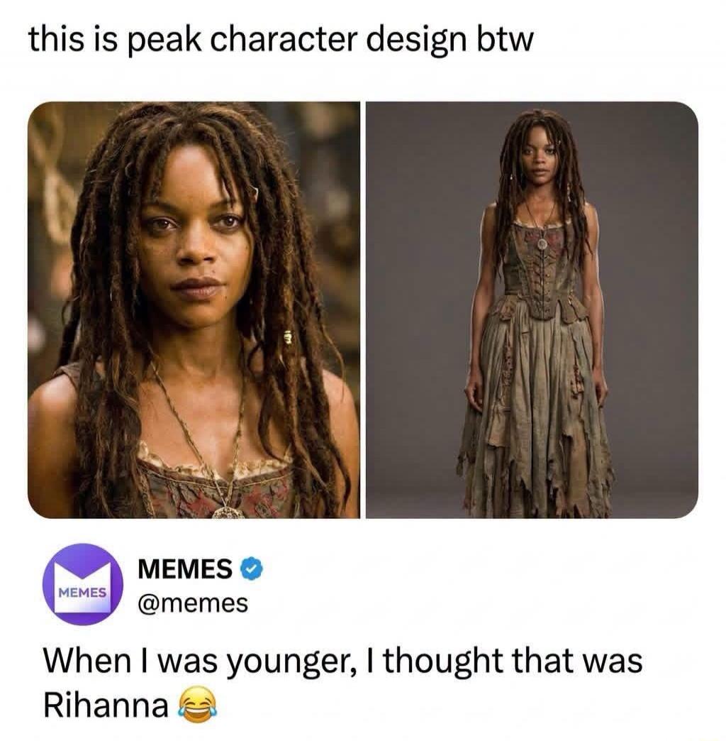 this is peak character design btw MEMES @memes When I was younger, I thought that was Rihanna 😂