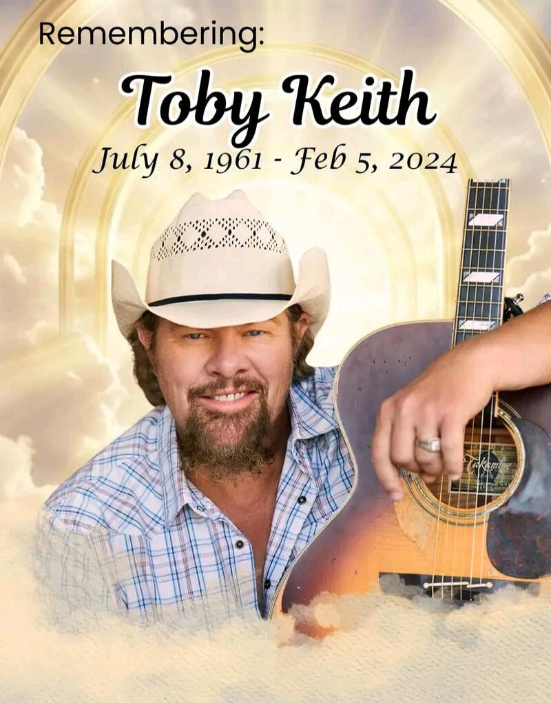 Remembering: Toby Keith July 8, 1961 - Feb 5, 2024