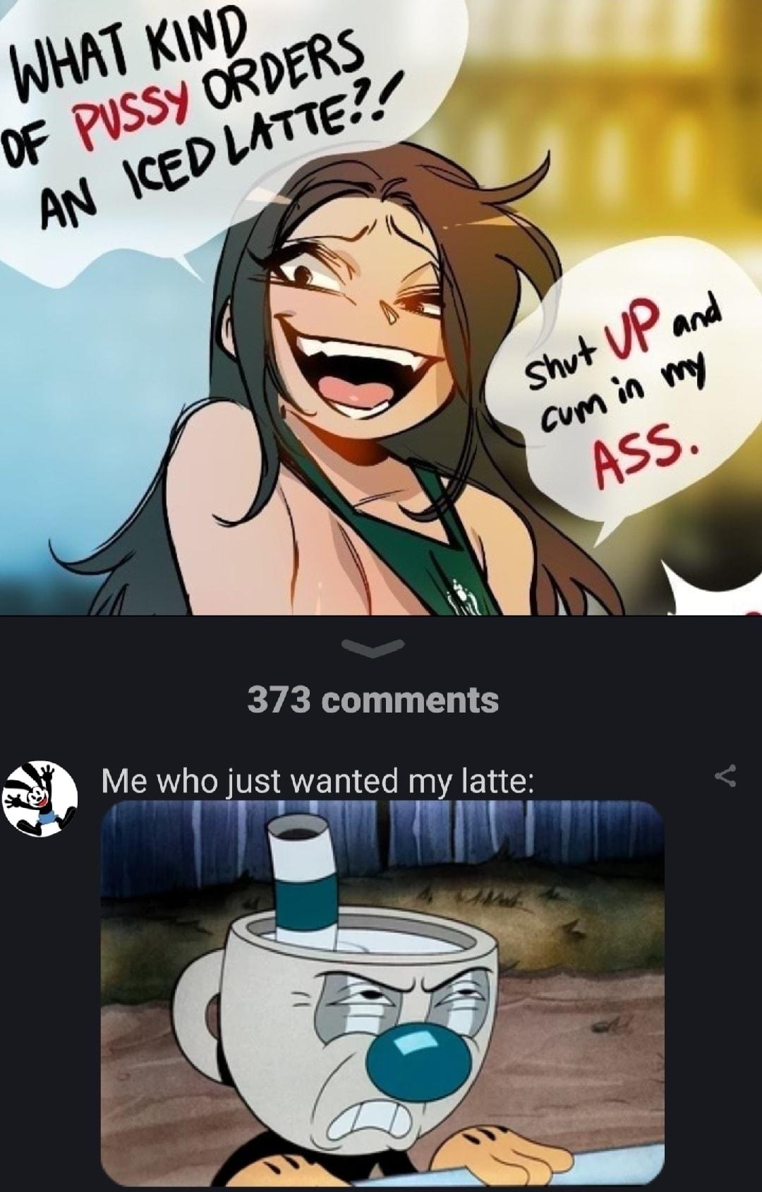 Because the iFunny comments section made this better DariusThompson subscribe 373 comments Me who just wanted my latte