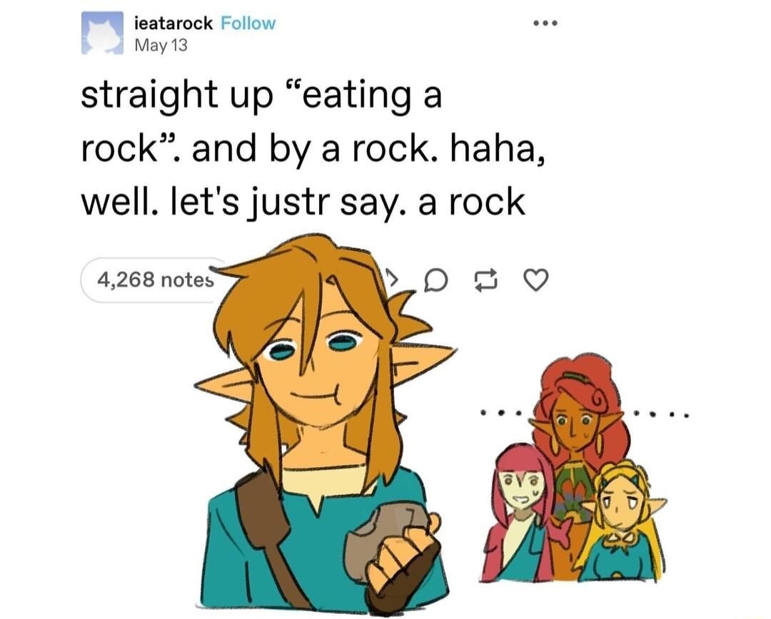 ieatarock Follow May13 straight up eating a rock and by a rock haha well lets justr say a rock 4268 notes O