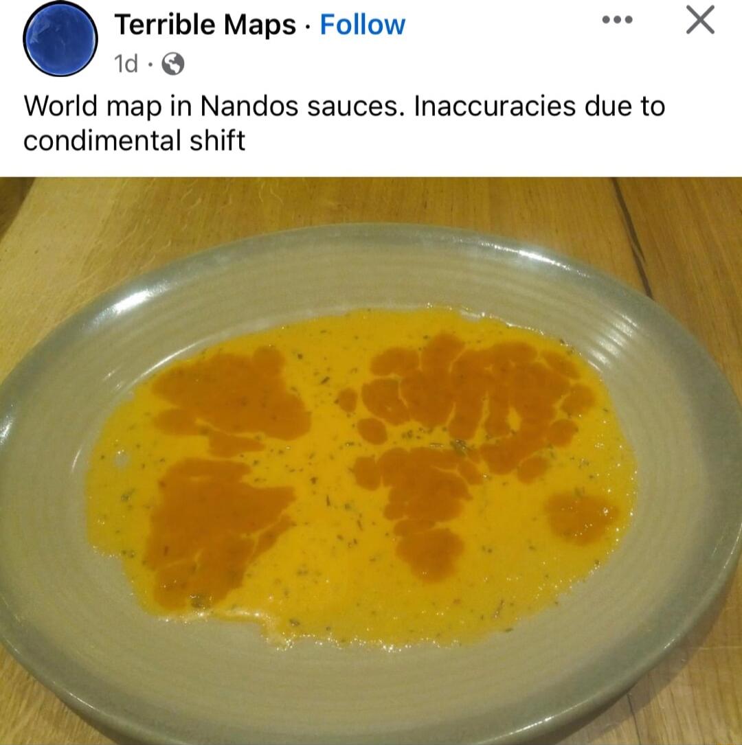 Terrible Maps Follow d Q World map in Nandos sauces Inaccuracies due to condimental shift